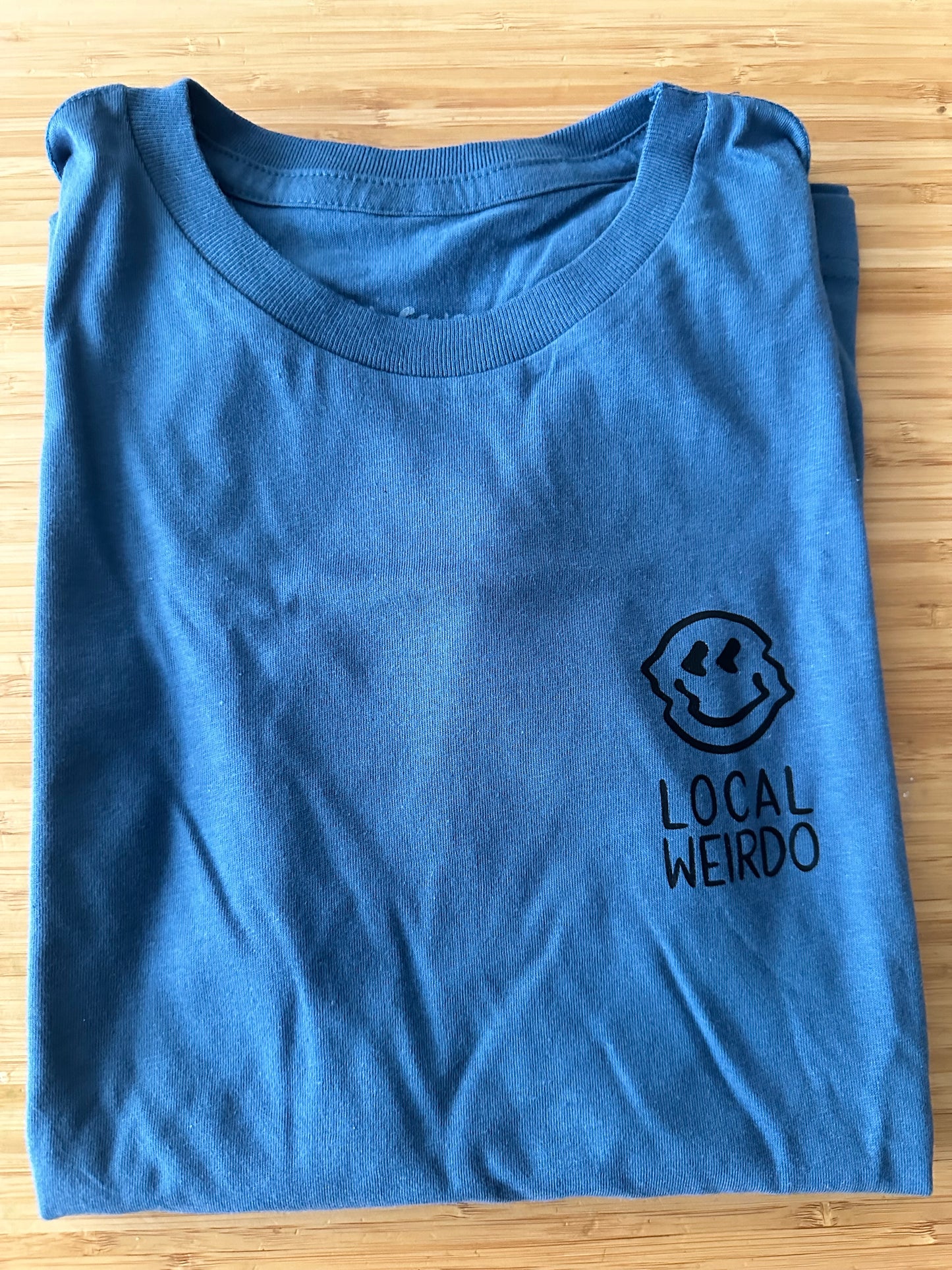 Local Weirdo T - Shirt